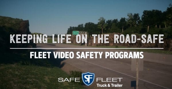 Safe Fleet Truck & Trailer Video and Camera